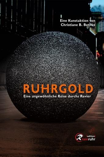 Bildband Ruhrgold - Eine ungewöhnliche Reise durchs Revier